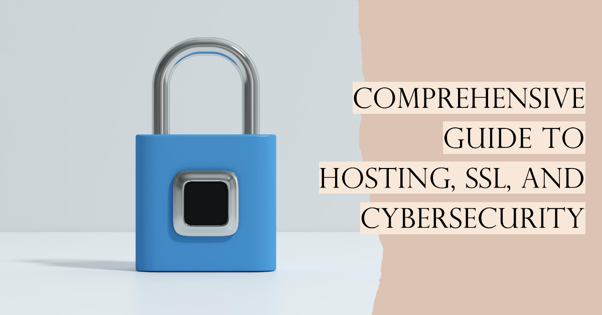 Hosting, SSL, and Cybersecurity
