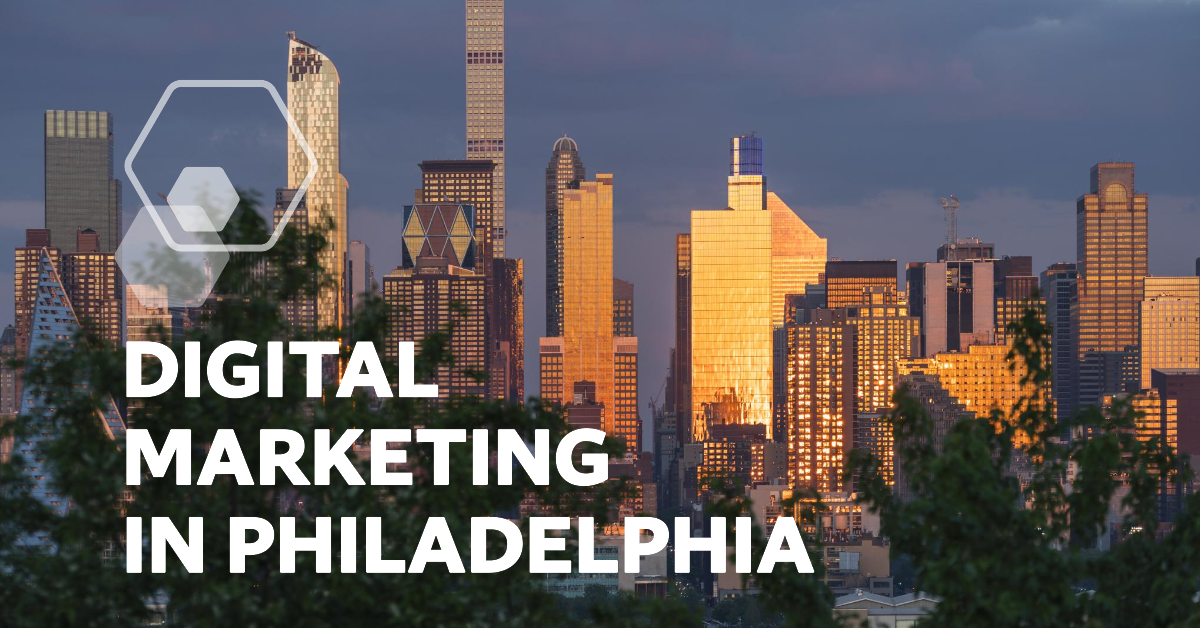 Digital Marketing Strategies That Thrive in the City of Brotherly Love